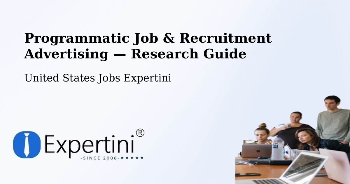 Programmatic Job & Recruitment Advertising — Research Guide – Aromas